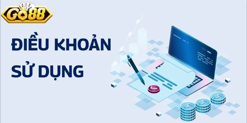 Điều khoản sử dụng GO88 cập nhật nội dung theo vận hành
