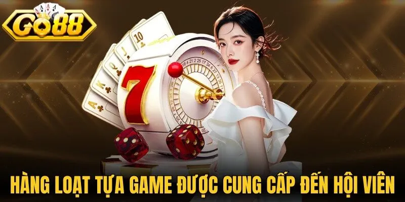 Hàng loạt tựa game được cung cấp đến hội viên